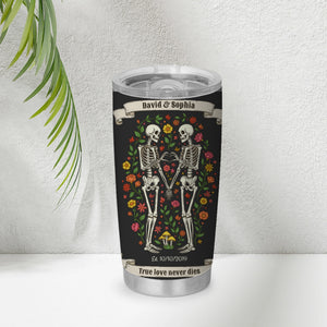 True love never dies - Personalized Couple Tumbler