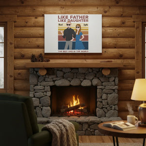 Like Father Like Daughter - Personalized Dad Poster