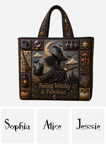 Feeling Witchy & Fabulous - Personalized Quilted Tote Bag - NSK10111