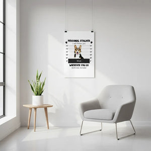 Personal Stalker - Personalized Pet Poster