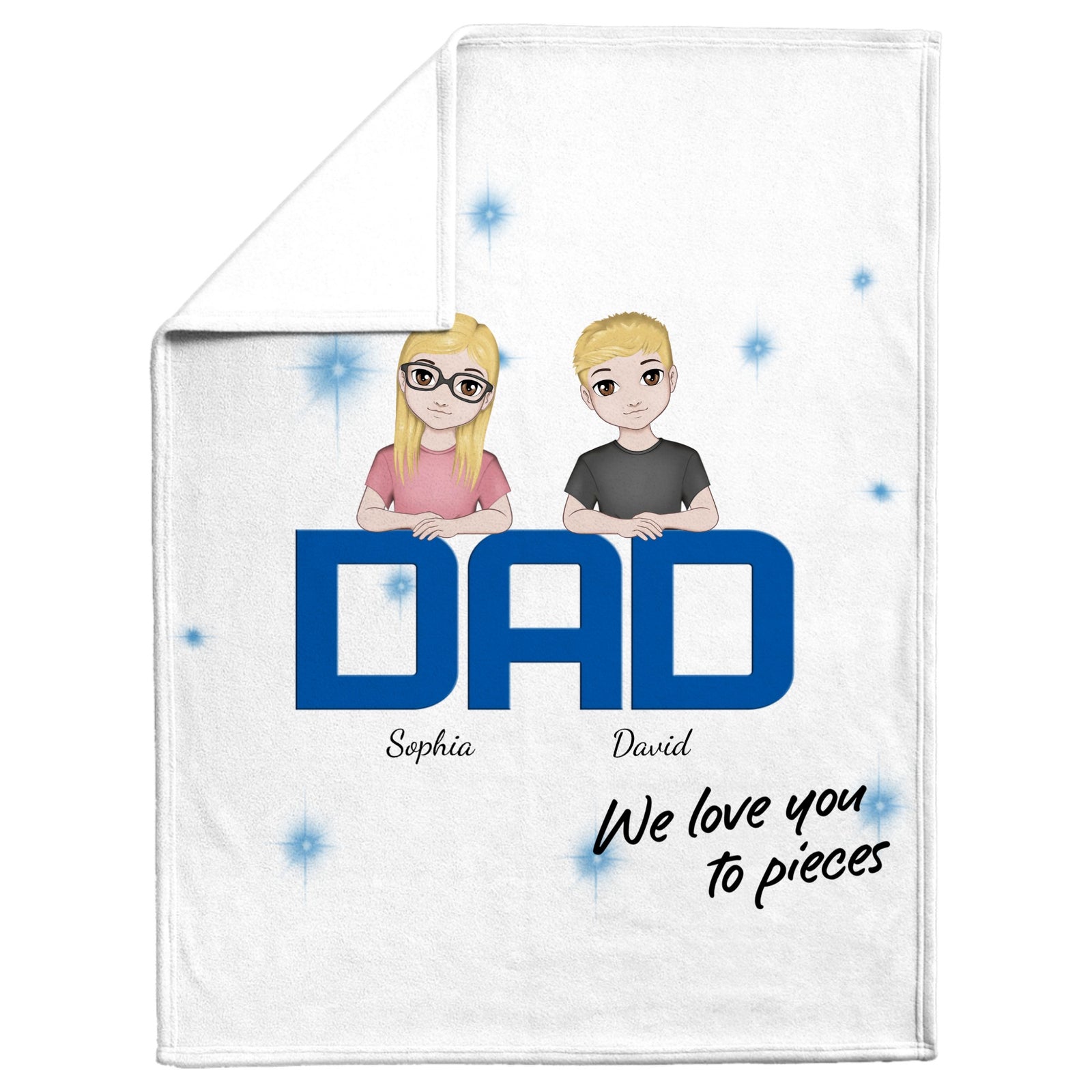 Dad we love you to pieces - Personalized Dad Blanket