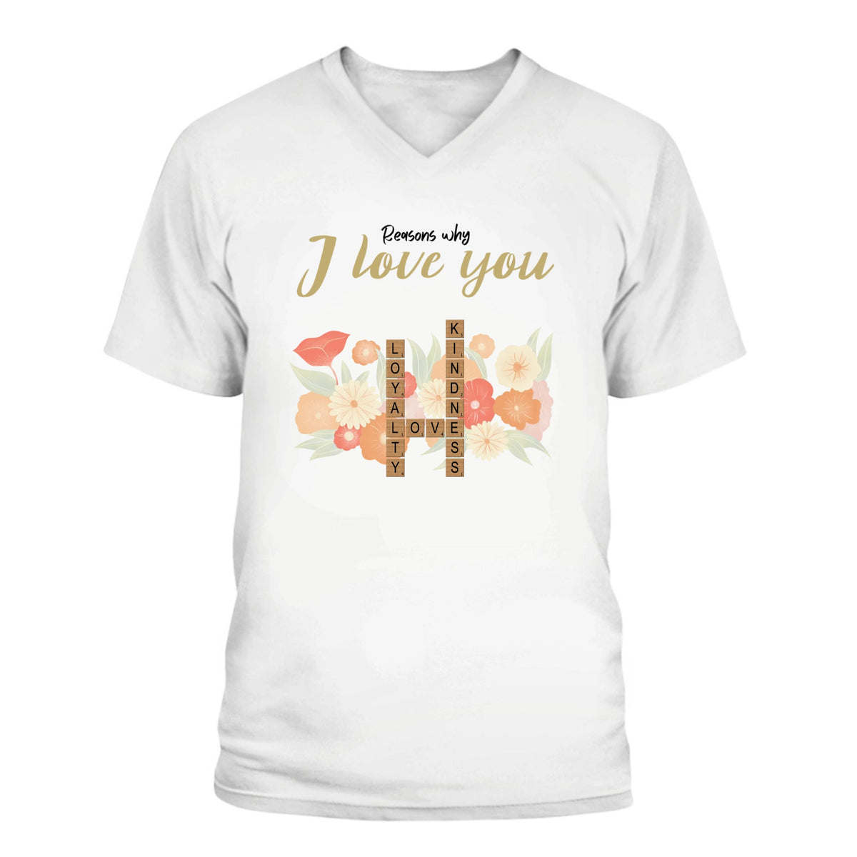 Reasons why I love you | T-Shirt