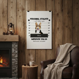Personal Stalker - Personalized Pet Poster