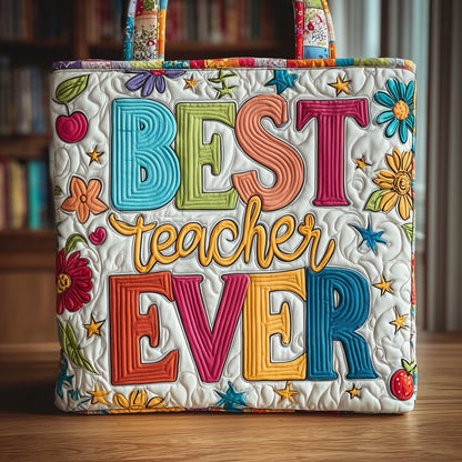The Best Teacher Quilted Tote